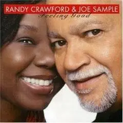 Randy Crawford & Joe Sample - Feeling good (2006)