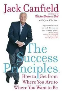 The Success Principles: How to Get from Where You Are to Where You Want to Be (repost)