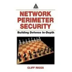 Network Perimeter Security Building Defense In-Depth