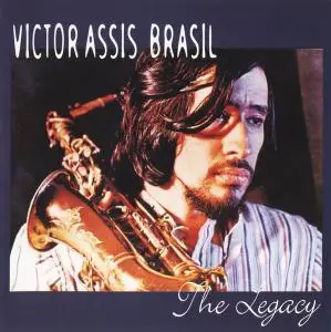 Victor Assis Brasil - The Legacy [Recorded 1970] (1999)