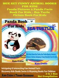 «Box Set Funny Animal Books For Kids: Panda Pictures & Panda Facts Book For Kids – Sea Turtle Picture Book For Kids» by