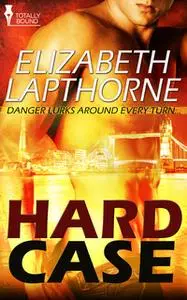 «Hard Case» by Elizabeth Lapthorne