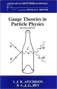 Gauge Theories in Particle Physics, Second Edition  Ed 2