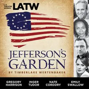 «Jefferson’s Garden» by Timberlake Wertenbaker