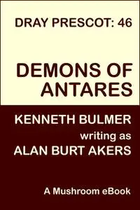 «Demons of Antares» by Alan Burt Akers