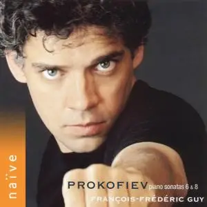 François-Frédéric Guy - Prokofiev: Piano Sonatas Nos. 6 & 8 (2002)