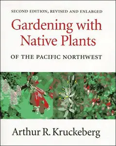 Gardening With Native Plants of the Pacific Northwest