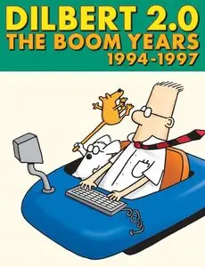 Dilbert 2.0: The Boom Years, 1994 to 1997
