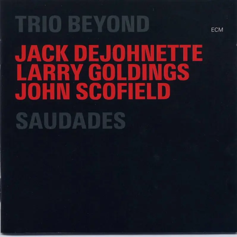 Trio Beyond - Saudades (2006) (2CD) {ECM} (REPOST)