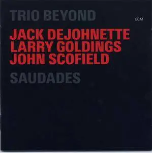 Trio Beyond - Saudades (2006) (2CD) {ECM} (REPOST)