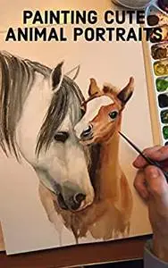 Painting Cute Animal Portraits