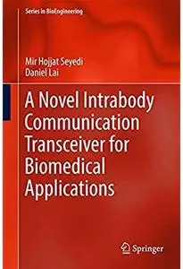 A Novel Intrabody Communication Transceiver for Biomedical Applications [Repost]