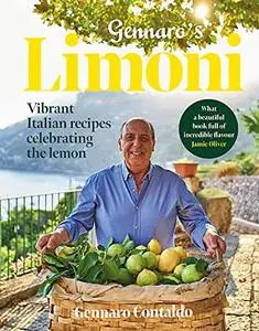 Gennaro’s Limoni: Vibrant Italian Recipes Celebrating the Lemon