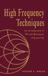 High Frequency Techniques: An Introduction to RF and Microwave Engineering (Repost)