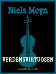 «Verdensvirtuosen» by Niels Meyn