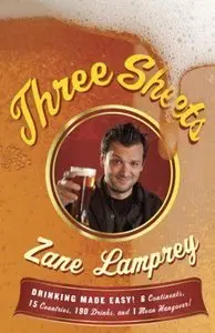 Three Sheets: Drinking Made Easy! 6 Continents, 15 Countries, 190 Drinks, and 1 Mean Hangover! (repost)