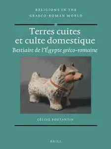 Celine Boutantin, "Terres cuites et culte domestique: Bestiare de l’Égypte gréco-romaine"