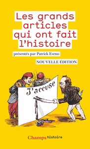 Les grands articles qui ont fait l'histoire - Patrick Eveno et Collectif