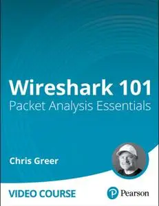 Wireshark 101: Packet Analysis Essentials [Video]