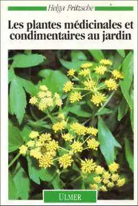 Les plantes médicinales et condimentaires au jardin