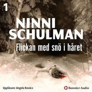 «Flickan med snö i håret» by Ninni Schulman