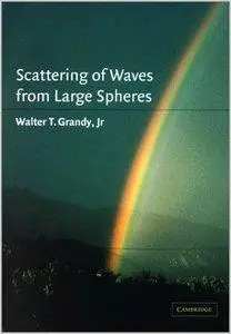 Scattering of Waves from Large Spheres (repost)
