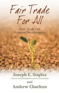 Fair Trade for All: How Trade Can Promote Development (repost)