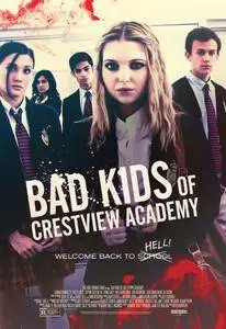 Bad Kids of Crestview Academy (2017)