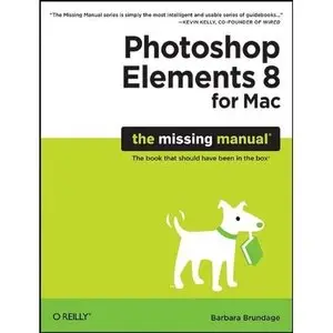 Photoshop Elements 8 for Mac: The Missing Manual