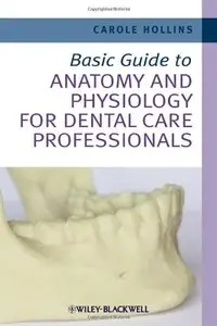 Basic Guide to Anatomy and Physiology for Dental Care Professionals, 2nd edition