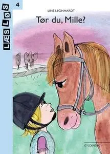 «Tør du, Mille?» by Line Leonhardt