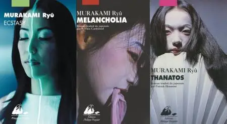 Murakami Ryû, "Monologues sur le plaisir, la lassitude et la mort : Coffret 3 volumes : Ecstasy ; Melancholia ; Thanatos"