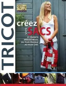 Tricot, creez vos sacs