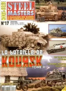 La Bataille de Koursk (Tome II) (Steel Masters Hors-Serie N°17)  (Repost)