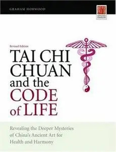 Tai Chi Chuan and the Code of Life (Repost)