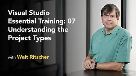 Lynda - Visual Studio Essential Training: 07 Understanding Project Types (updated Aug 25, 2017)