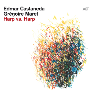 Edmar Castaneda & Grégoire Maret - Harp vs. Harp (2019)