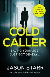 «Cold Caller» by JASON STARR