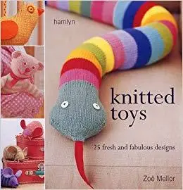 Knitted Toys 25 Fresh and Fabulous Designs 