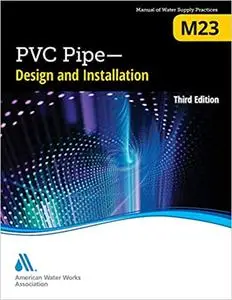 M23 PVC Pipe - Design and Installation, Third Edition Ed 3