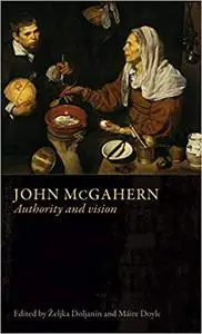 John McGahern: Authority and vision