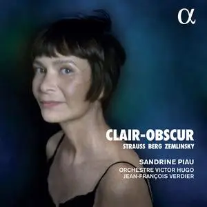 Sandrine Piau, Jean-François Verdier, Orchestre Victor Hugo - Clair-Obscur: Strauss, Berg, Zemlinsky (2021)