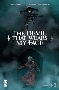 The Devil That Wears My Face 1 & 2