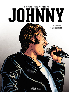 Johnny - Tome 2 - 1962-1980 - Les Années Noires