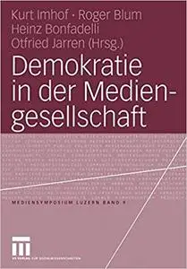 Demokratie in der Mediengesellschaft (Repost)