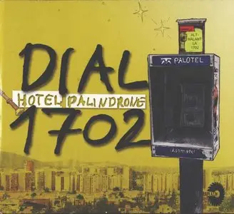 Hotel Palindrone - Dial 1702 (2007)