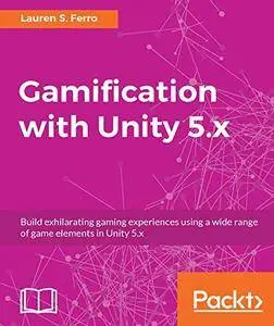 Gamification with Unity 5.x