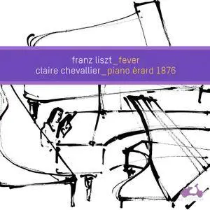 Claire Chevallier - Liszt: Fever (2011) [TR24][OF]