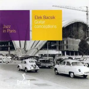 Elek Bacsik - Guitar Conceptions (1963) [Reissue 2000] (Re-up)