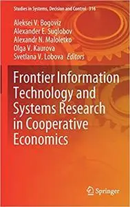 Frontier Information Technology and Systems Research in Cooperative Economics